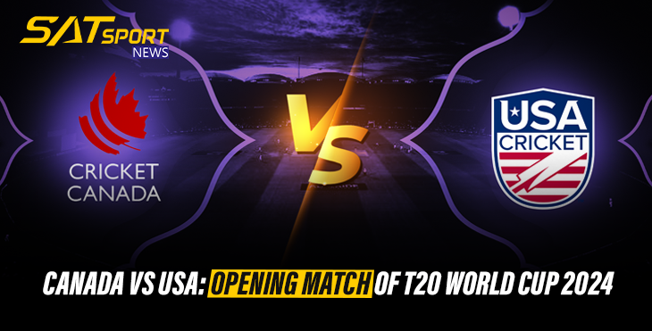 Canada vs USA: Opening match of T20 World 2024 | Satsport News